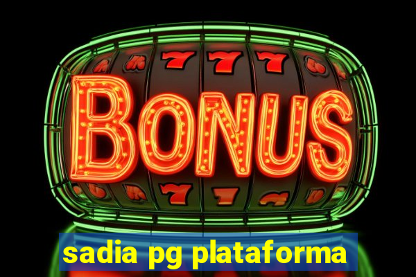 sadia pg plataforma